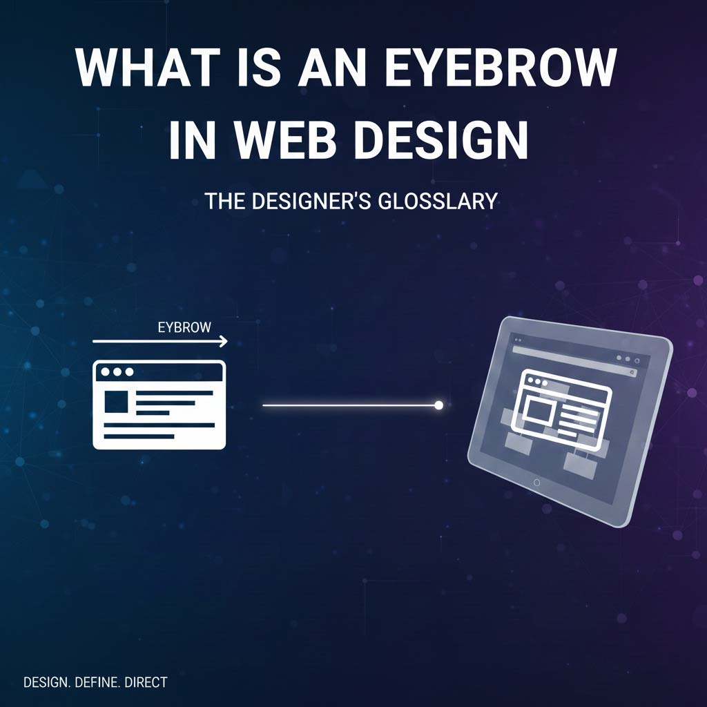 What Is an Eyebrow in Web Design?